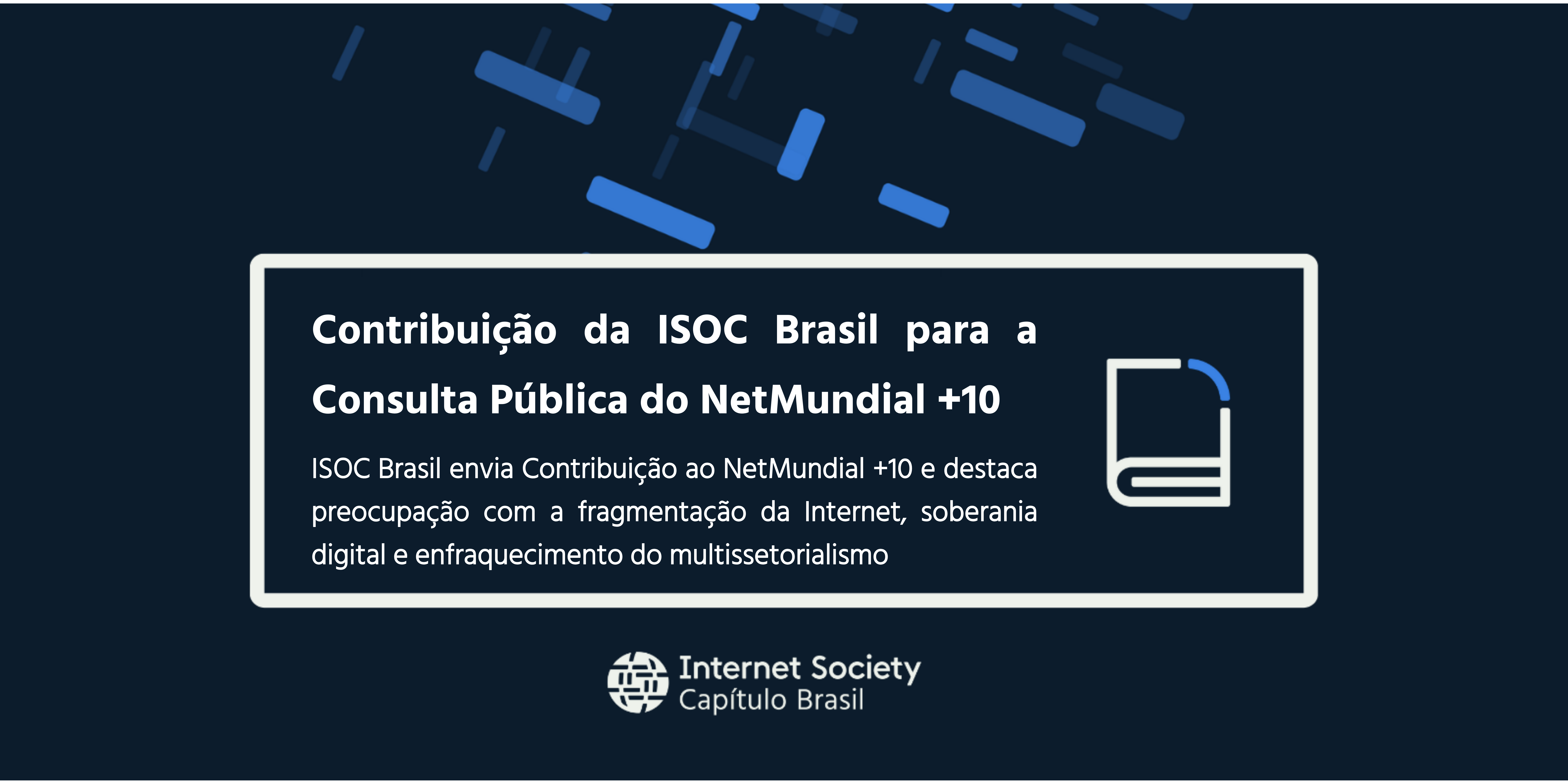 Contribuição da ISOC Brasil para a Consulta Pública do NetMundial +10